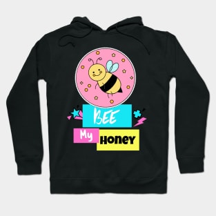 Bee My Honey Hoodie